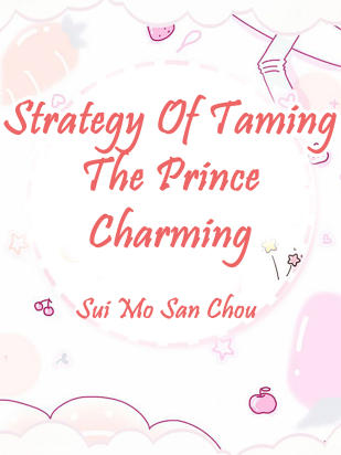 Strategy Of Taming The Prince Charming